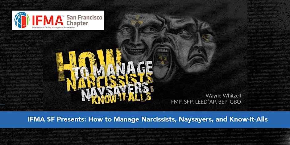 How to Manage Narcissists, Naysayers, and Know-it-Alls